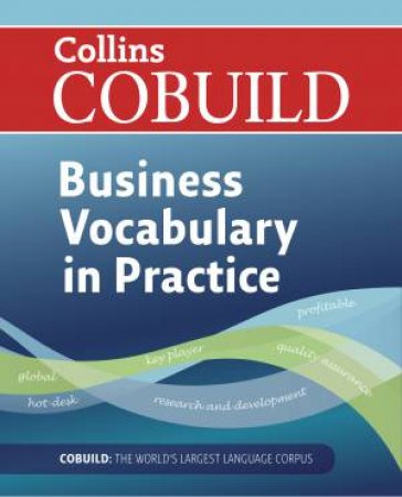 Cobuild Business Vocabulary In Practice by Various