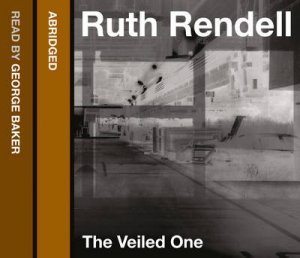 The Veiled One [abridged Edition] by Ruth Rendell