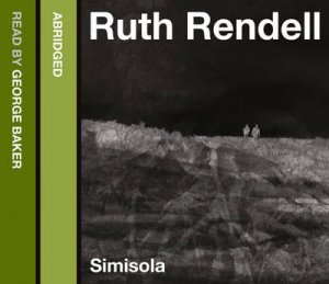 Simisola [abridged Edition] by Ruth Rendell