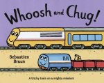 Whoosh and Chug