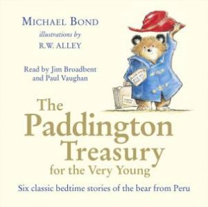 The Paddington Treasury For The Very Young UNA by Michael Bond