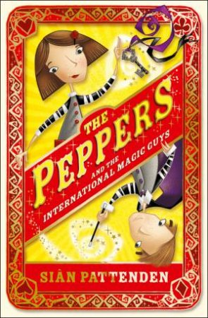 The Peppers and the International Magic Guys by Sian Pattenden