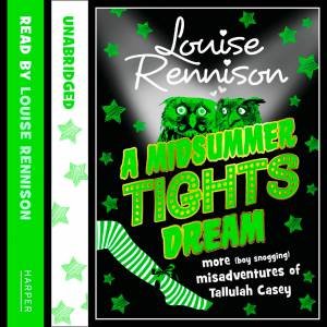 A Midsummer Tights Dream by Louise Rennison