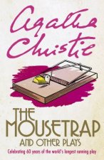 The Mousetrap and Other Plays