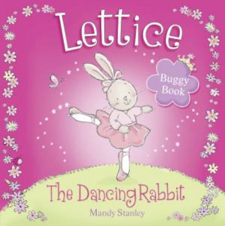 Lettice  The Dancing Rabbit Buggy Book by Mandy Stanley