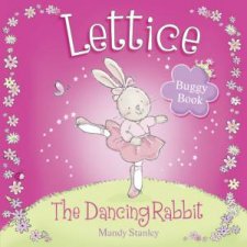 Lettice  The Dancing Rabbit Buggy Book