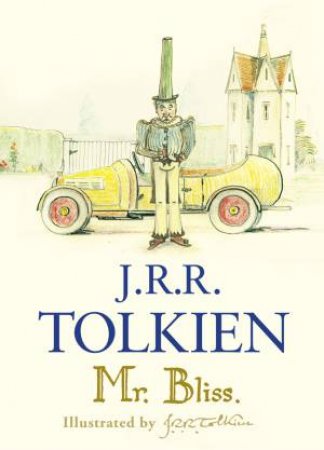 Mr Bliss by J R R Tolkien