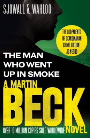 The Man Who Went Up in Smoke by Per Wahloo & Maj Sjowall