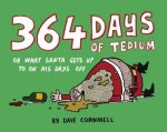 364 Days of Tedium Or What Santa Gets Up To On His Days Off
