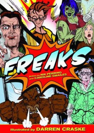 Freaks by C Smailes & N Perring & D Craske 