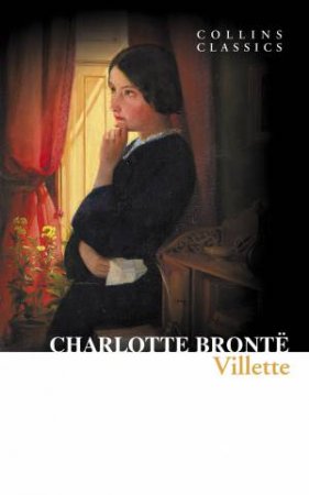 Collins Classics - Villette by Charlotte Bronte