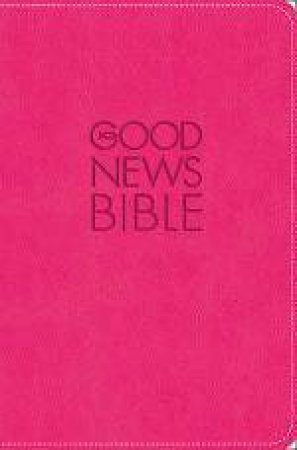 Good News Bible [Hot Pink Compact Edition] by None