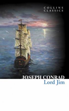 Collins Classics: Lord Jim by Joseph Conrad