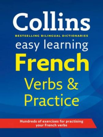 Collins Easy Learning French Verbs and Practice by Various