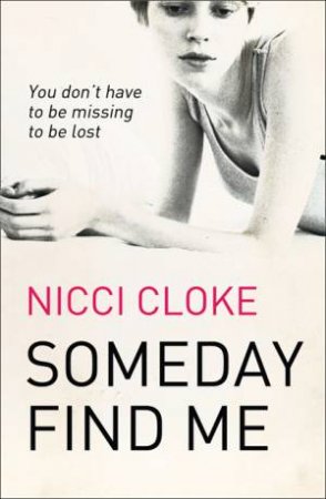 Someday Find Me by Nicci Cloke