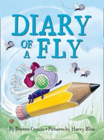 Diary of a Fly by Doreen Cronin