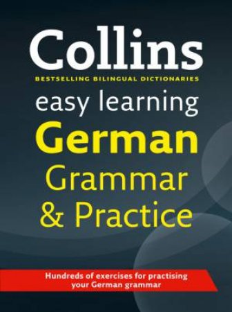 Collins Easy Learning German Grammar and Practice by Various