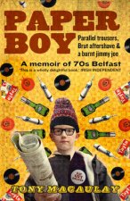 Paperboy An Enchanting True Story of a Belfast Paperboy Coming to Terms