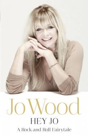 Hey Jo by Jo Wood