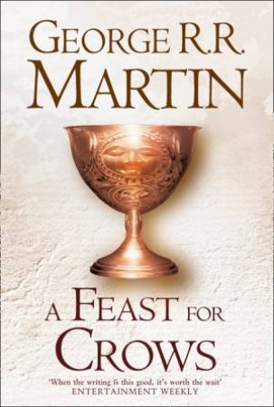 A Feast For Crows by George R R Martin