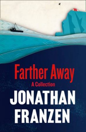 Farther Away by Jonathan Franzen