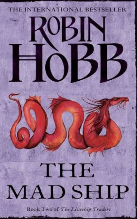 The Mad Ship by Robin Hobb