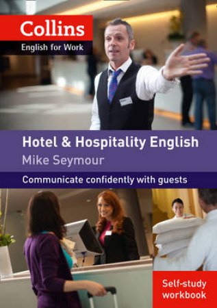 Collins Hotel and Hospitality English: Workbook Only by Mike Seymour