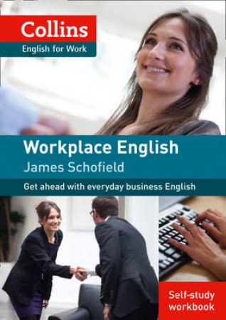 Collins Workplace English: Workbook Only by James Schofield