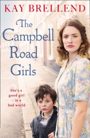 The Campbell Road Girls by Kay Brellend