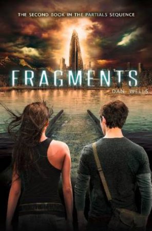 Fragments by Dan Wells