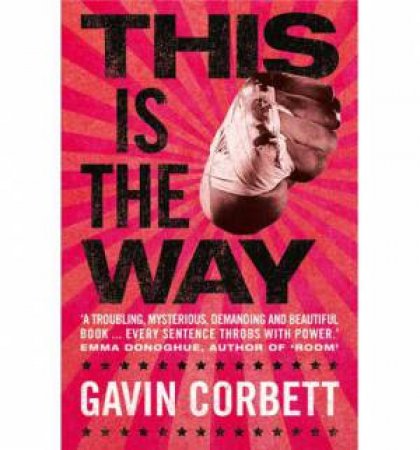 This Is The Way by Gavin Corbett