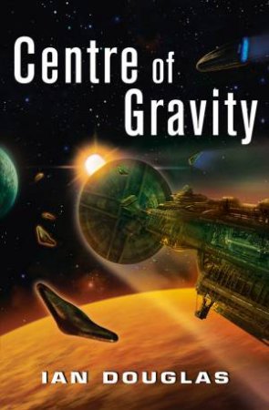 Centre Of Gravity by Ian Douglas