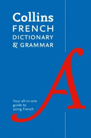 Collins French Dictionary and Grammar [Seventh Edition] by Various