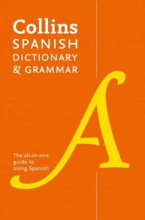 Collins Spanish Dictionary and Grammar - 7th Ed. by Various