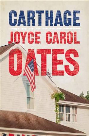 Carthage by Joyce Carol Oates