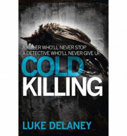 Cold Killing by Luke Delaney