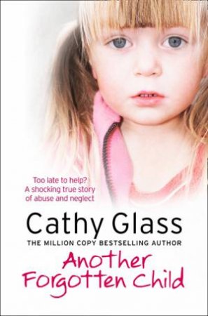 Another Forgotten Child by Cathy Glass