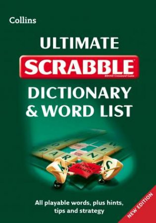 Collins Ultimate Scrabble Dictionary and Word List [second Edition] by None