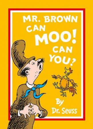 Mr Brown Can Moo! Can You? by Seuss Dr