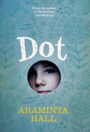 Dot by Araminta Hall