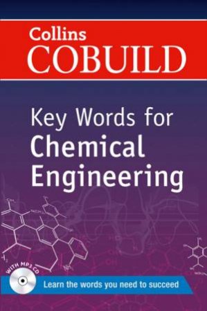 Collins Cobuild Key Words For Chemical Engineering by Various