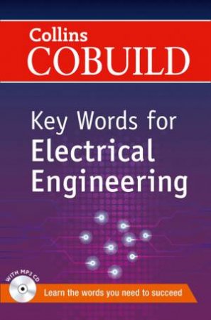 Collins Cobuild Key Words For Electrical Engineering by Various