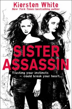 Sister Assassin by Kiersten White