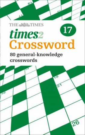 The Times 2 Crossword Book 17 by John Grimshaw