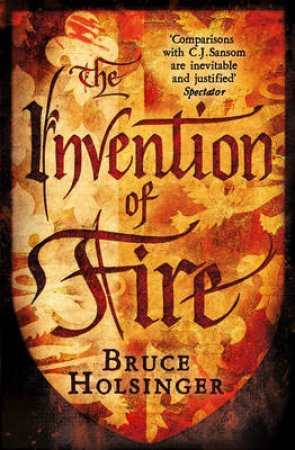 The Invention of Fire by Bruce Holsinger