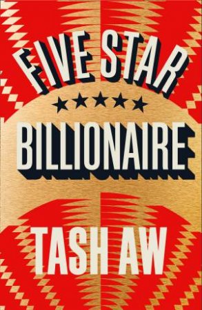 Five Star Billionaire by Tash Aw