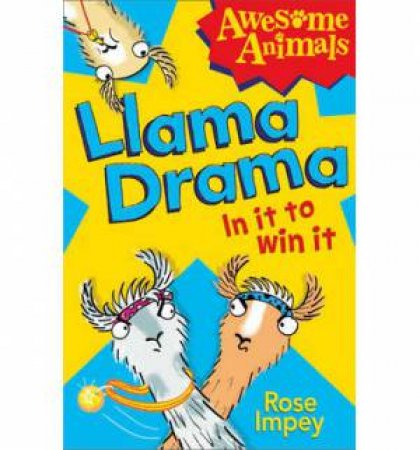 Llama Drama - In It to Win It by Rose Impey