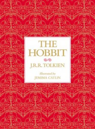 The Hobbit - Deluxe Edition by J R R Tolkien