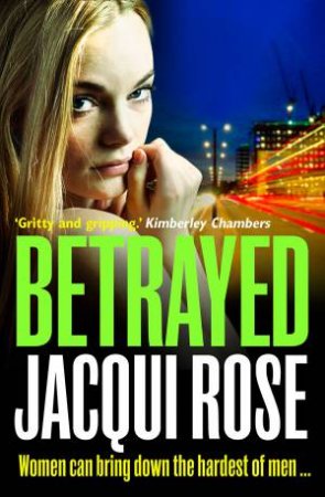 Betrayed by Jacqui Rose