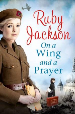 On a Wing and a Prayer (Churchills Angels Edition) by Ruby Jackson